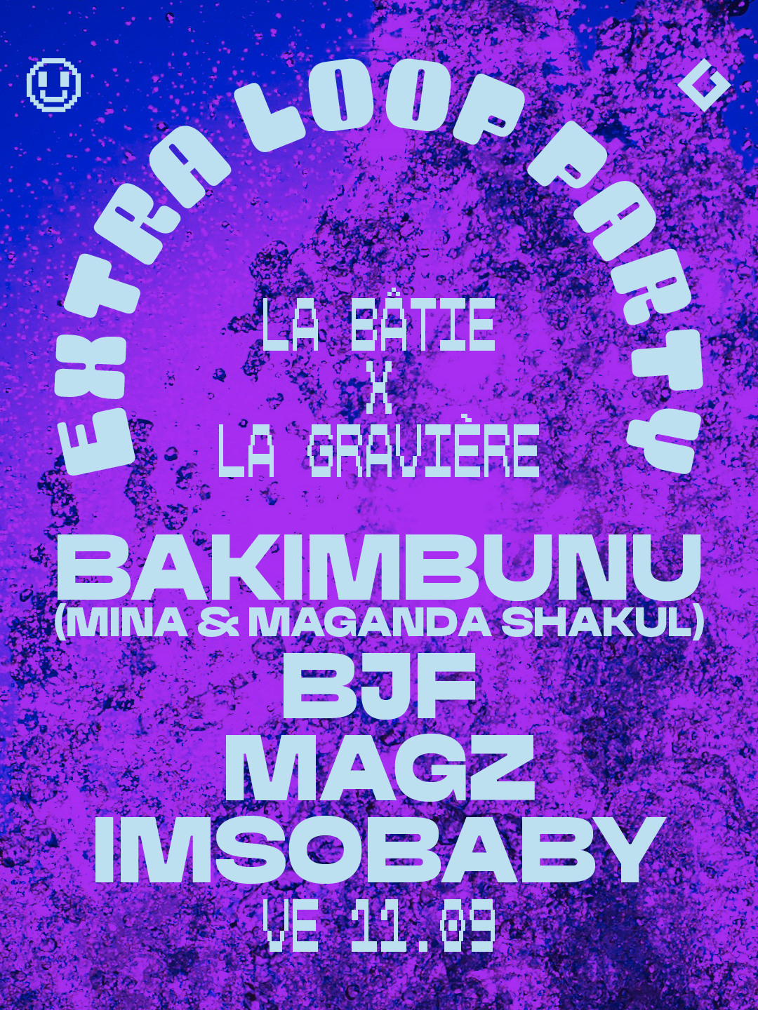 [EXTRA-LOOP PARTY x LA BÂTIE] Bakimbunu (Mina + Maganda Shakul) · BJF · Magz · Imsobaby