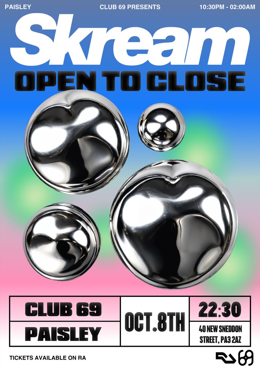 Skream: Open To Close [Club 69 CLOSING WEEKEND]