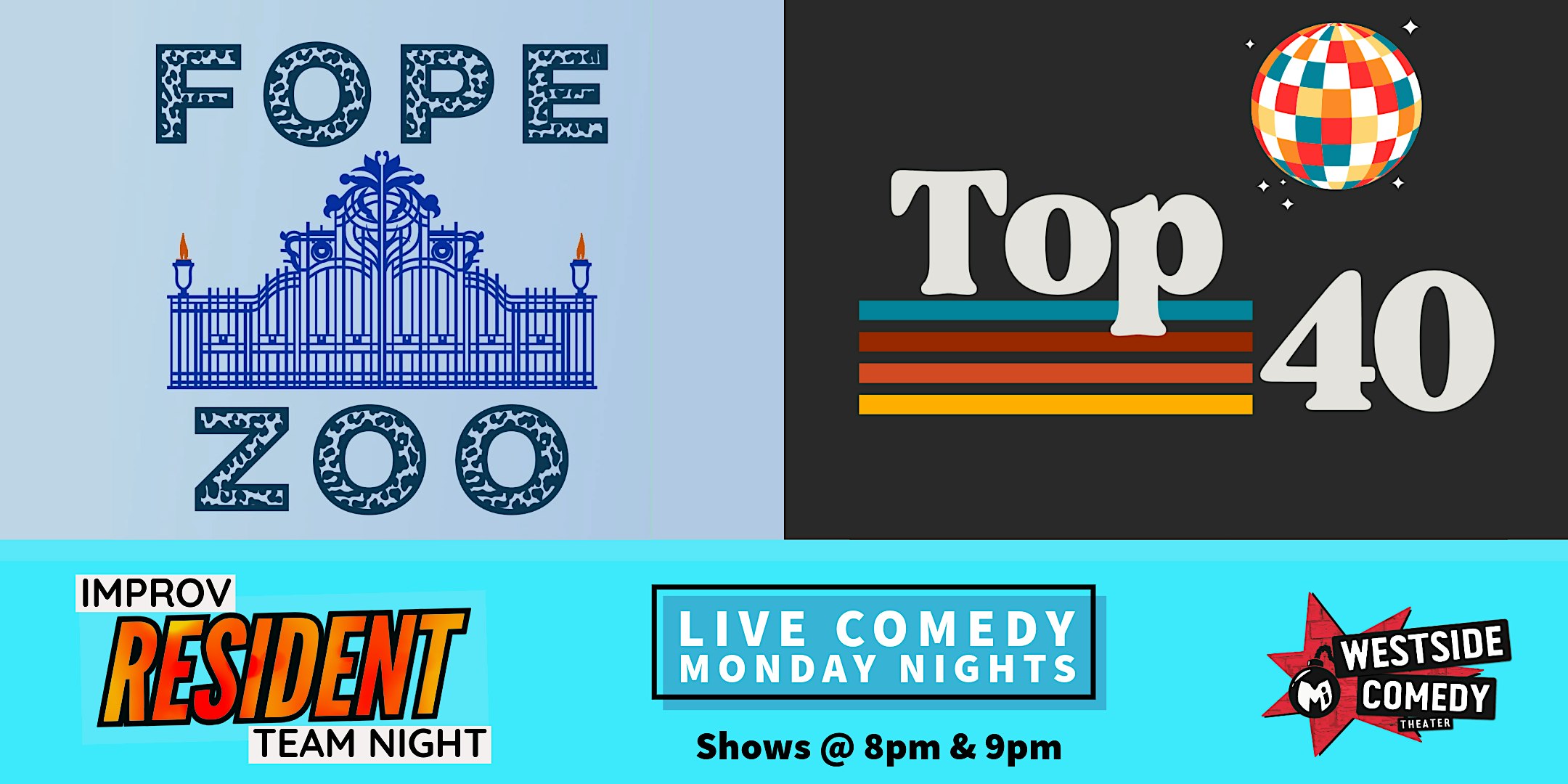 Improv Resident Teams! Fope Zoo & Top 40