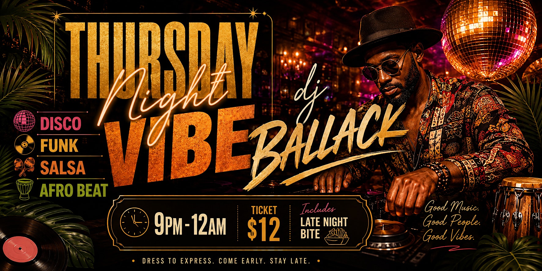 THURSDAY NIGHT VIBES  | Disco • Funk • Salsa • R&B with DJ Ballack
