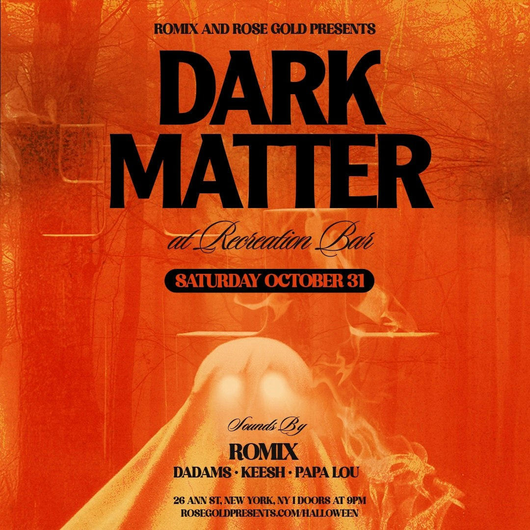 Dark Matter at Recreation Bar - 10/31