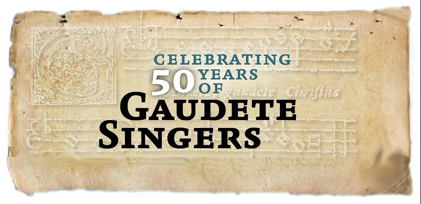 Gaudete Singers — 50th anniversary concert