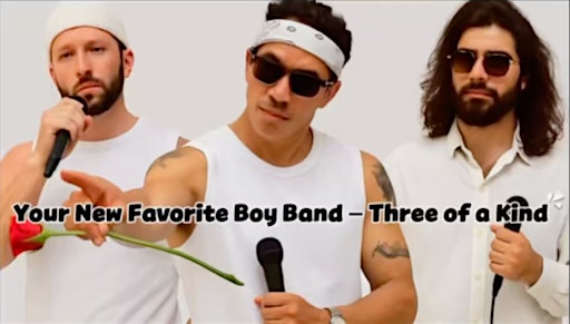 Boy Band Tribute w/ Three of a Kind Saturday Show limited free tickets