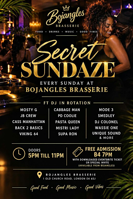 Secret Sundaze....Every Sunday at Bojangles