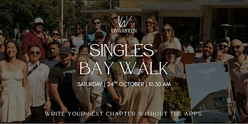 Unwritten: Singles Bay Walk [30 years +]