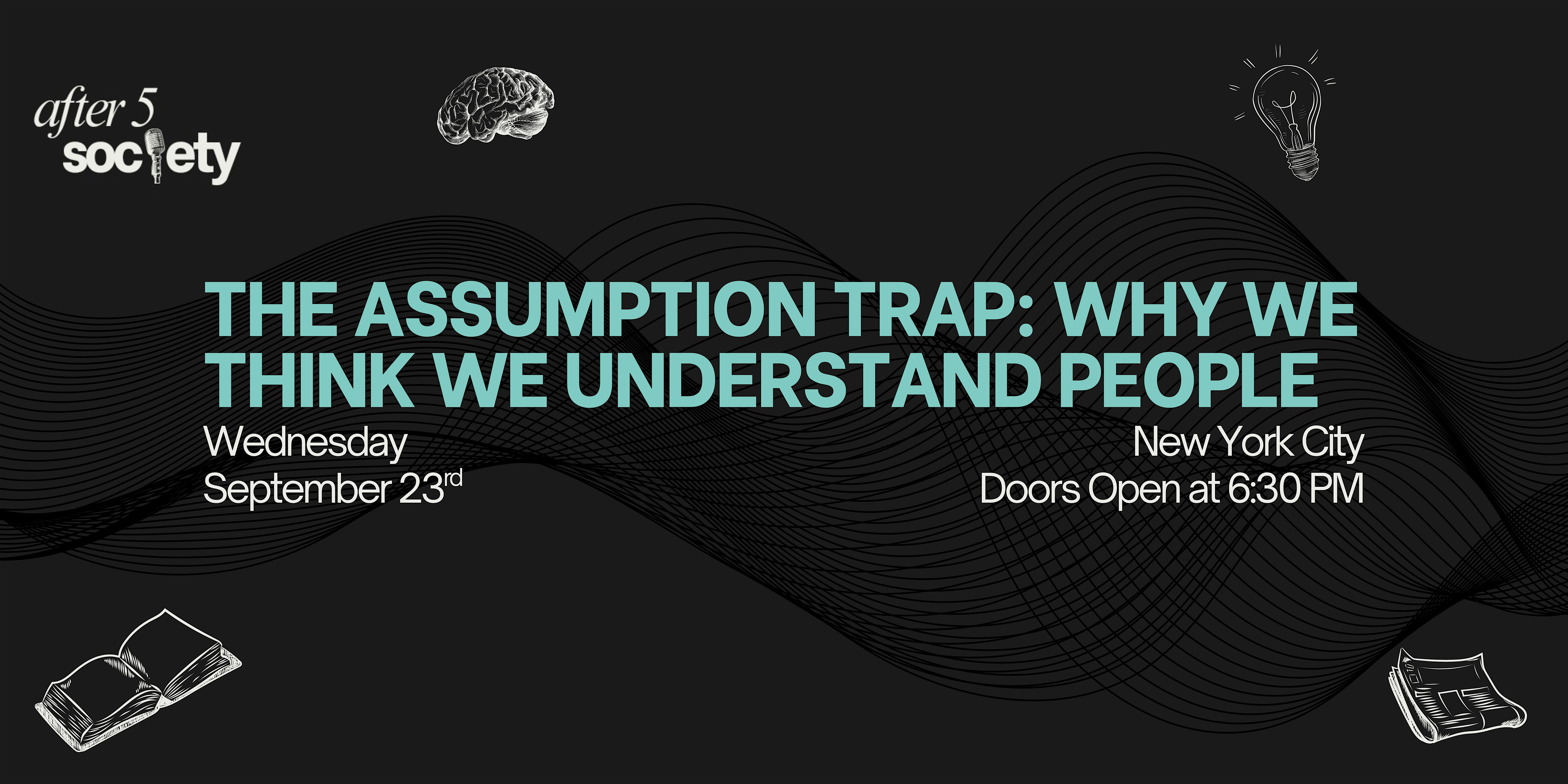 After5NewYork-The Assumption Trap: Why We Think We Understand People