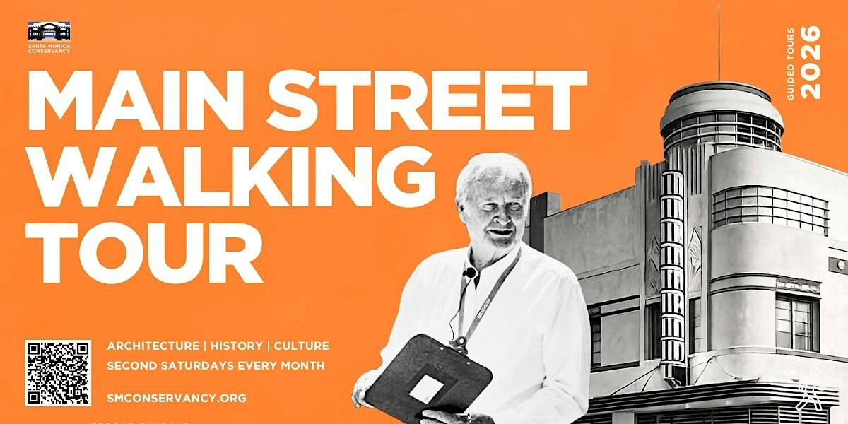 Santa Monica Conservancy: Main Street Walking Tour
