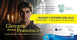 Giovanni Chiamato Francesco. Lo spettacolo musical di Asilo Mariuccia