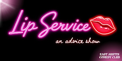 Lip Service: An Advice Show