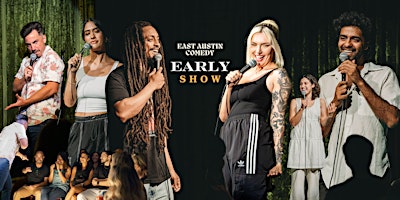 East Austin Comedy Club Early Show