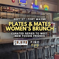 Plates & Mates | Women's Brunch | Fort Wayne