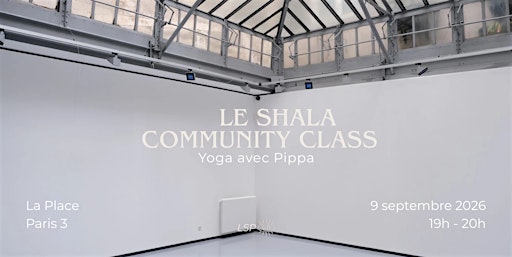 Shala Community Class — Yoga à Paris avec Pippa — 9  septembre