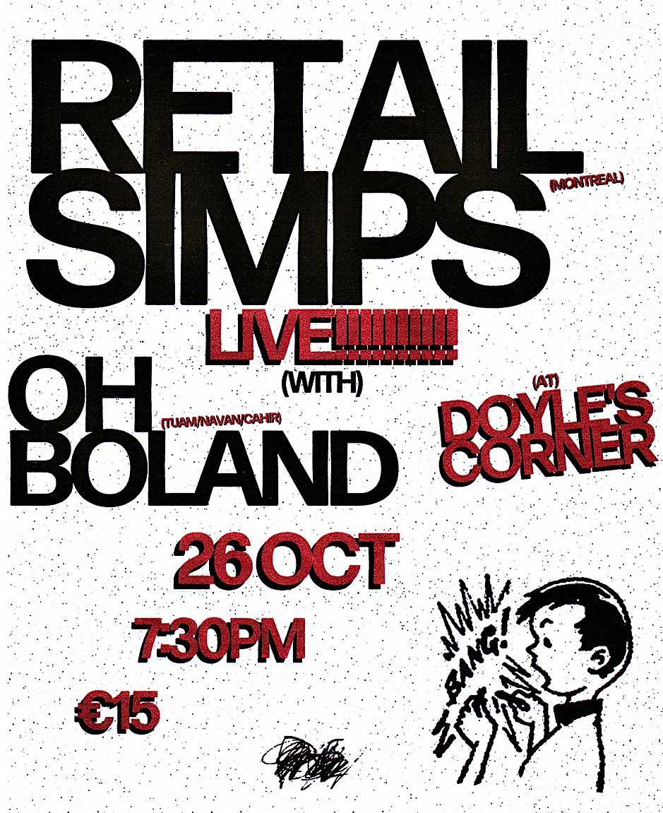 Retail Simps + Oh Boland // Live in Doyle's