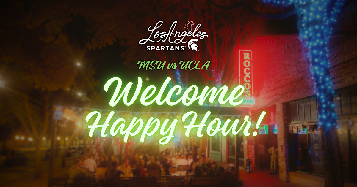 LA Spartans UCLA Welcome Happy Hour