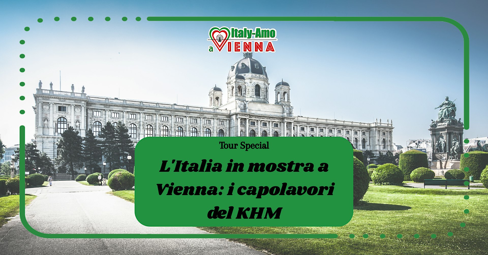 MUSEO TOUR - "L'Italia in mostra a Vienna"