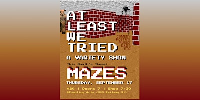 At Least We Tried: a variety show