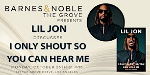 Lil Jon discusses I ONLY SHOUT SO YOU CAN HEAR ME at B&N The Grove