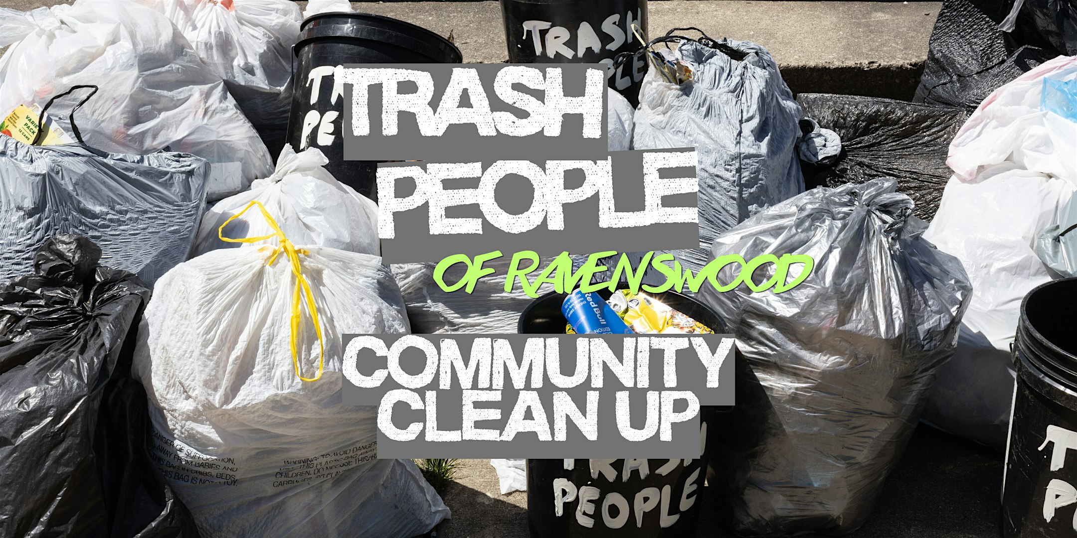 Trash People of Ravenswood: Community Clean-Up!