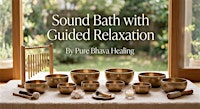 Sound Bath with Guided Relaxation: The Quiet Clarity