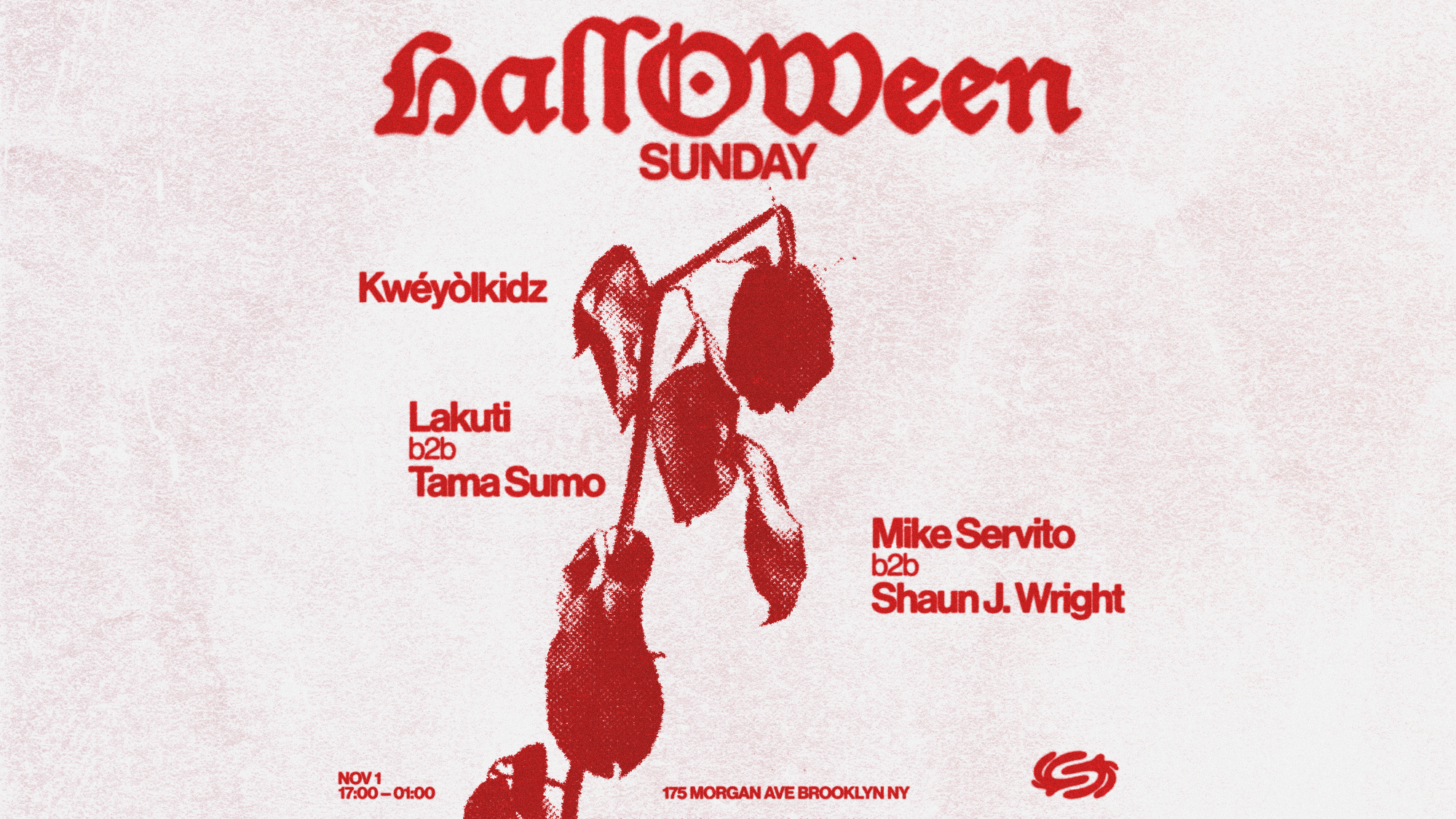 Halloween Sunday: Lakuti B2B Tama Sumo, Mike Servito B2B Shaun J. Wright, KWÉYÒLKIDZ