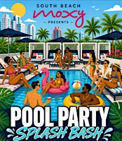 Moxy Splash Bash