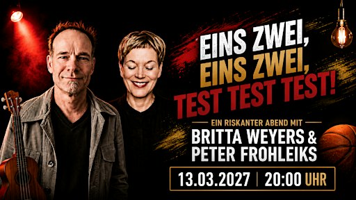 Eins.Zwei. Eins,Zwei.Test,Test mit Peter Frohleiks & Britta Weyers