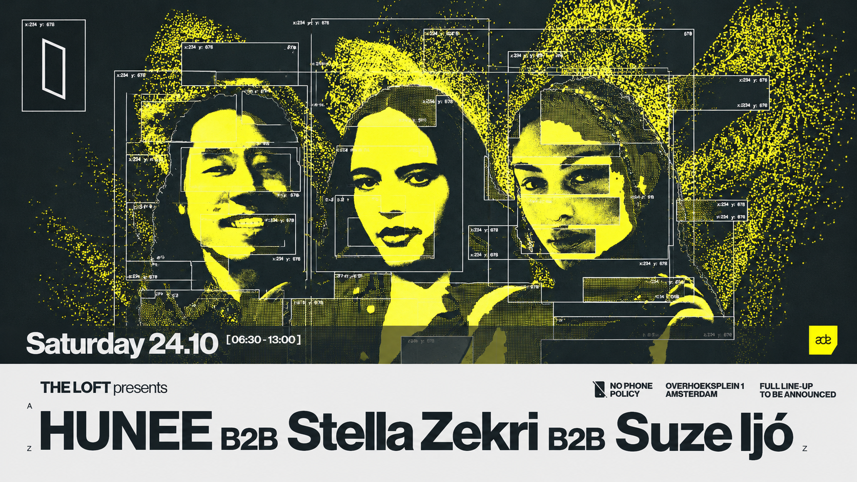 THE LOFT presents: HUNEE B2B Stella Zekri B2B Suze Ijó [SOLD OUT]