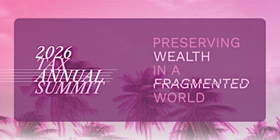 2026 Tax Annual Summit by The 1841 Foundation