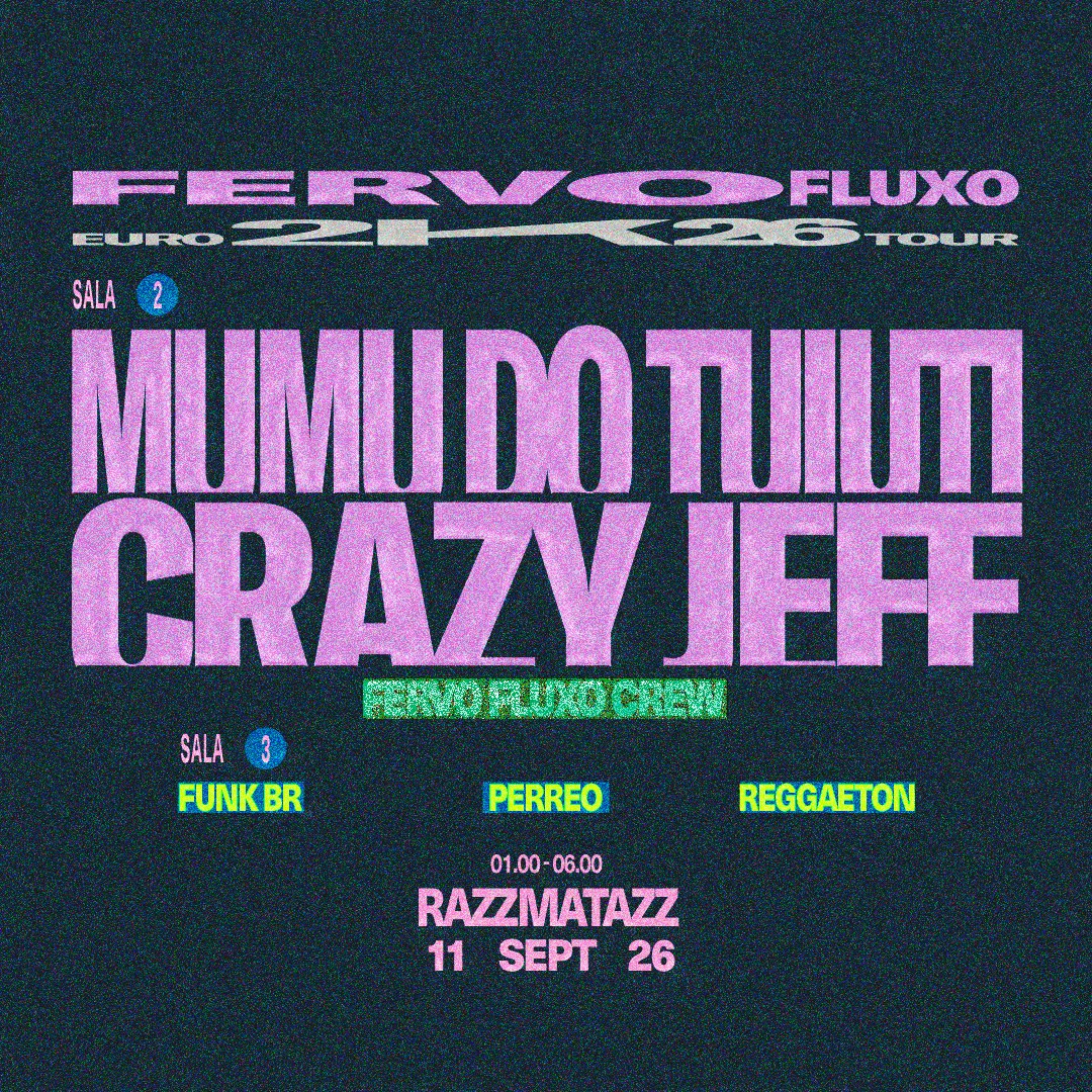 Fervo Fluxo: Mumu do Tuiuti & Crazy Jeff @ Razzmatazz  11.10 [Pre Festivo]