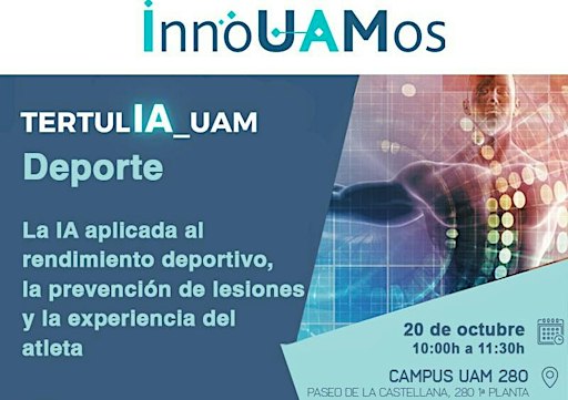 TertulIA_UAM en Deporte: La IA aplicada al rendimiento deportivo