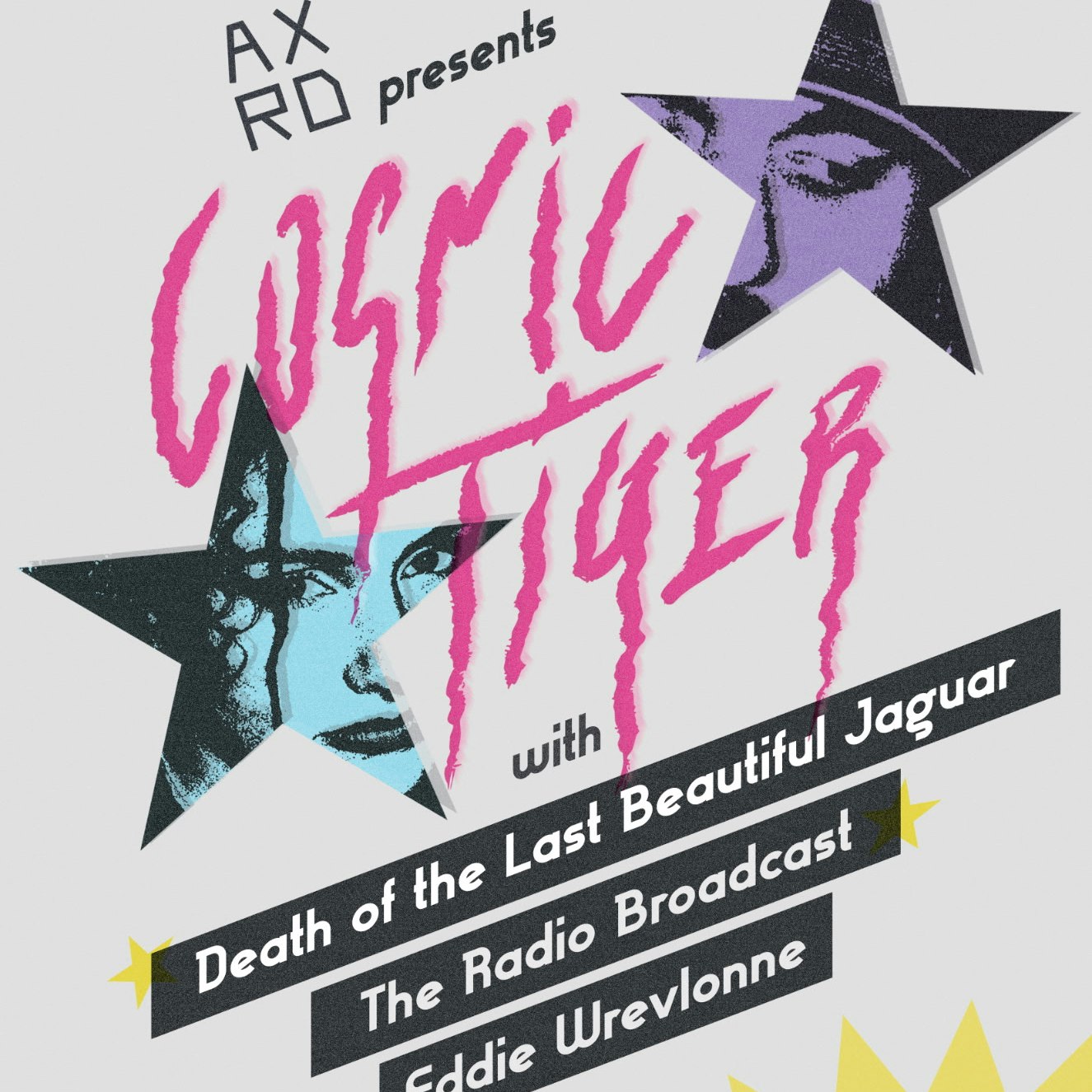 Cosmic Tiger, The Radio Broadcast, Eddie Wrenvlonne, & D.O.T.L.B.J.