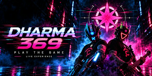 DHARMA 369 — PLAY THE GAME | Live Experience