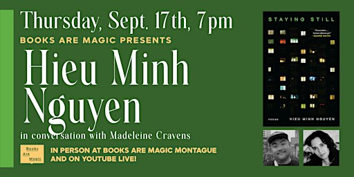 In-Store: Hieu Minh Nguyen: Staying Still w/ Madeleine Cravens