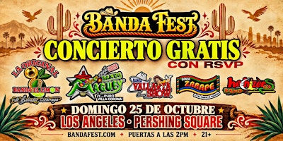 FREE EVENT! Banda Limon, Banda Maguey, Banda Vallarta Show y Mas! GRATIS!