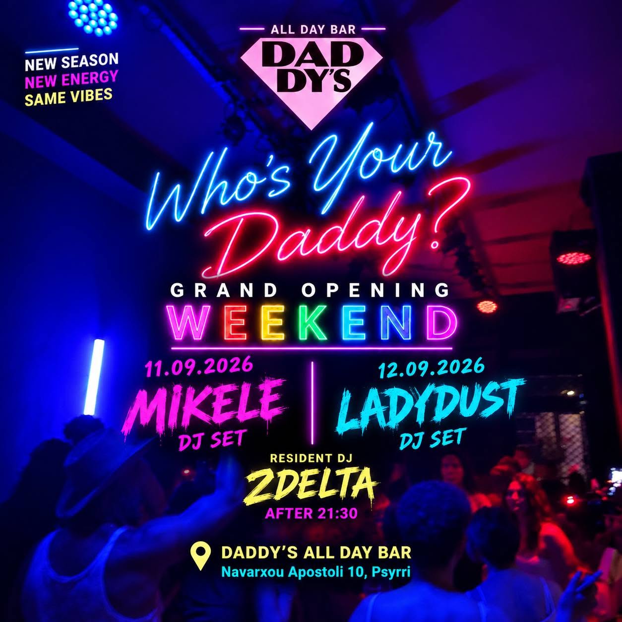 Who's your daddy? Grand Opening Wknd