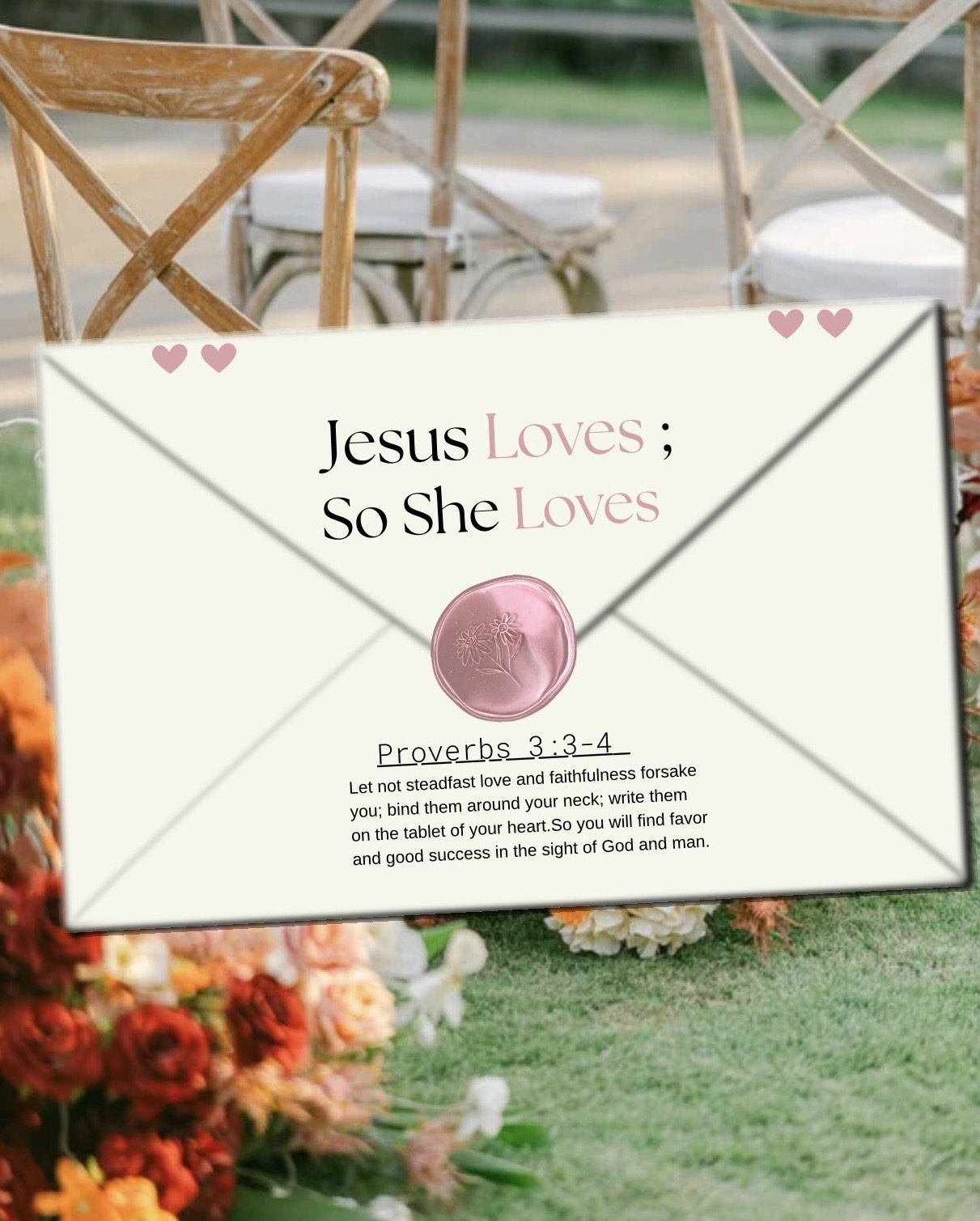 Jesus Loves ;  So She Loves