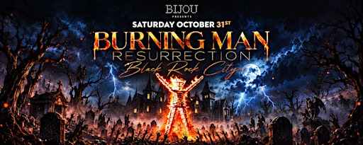 BURNING MAN RESURRECTION BLACK ROCK CITY @ BIJOU