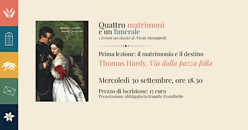 "Quattro matrimoni e un funerale" - Via dalla pazza folla di Thomas Hardy