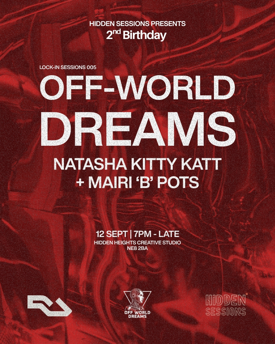 Hidden Sessions Lock-In Sessions 005 presents: OFF WORLD DREAMS