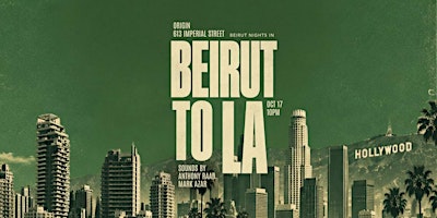 Beirut Nights In Presents: Beirut to LA