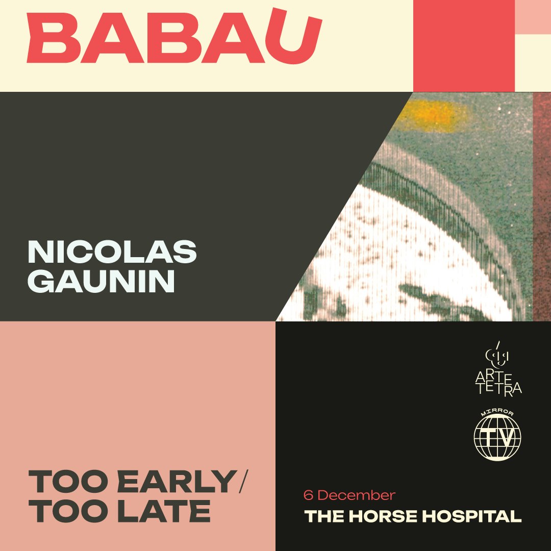 BABAU - NICOLAS GAUNIN - TOO EARLY/TOO LATE