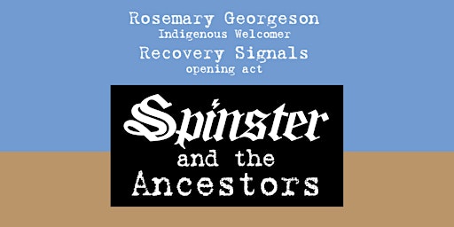 Spinster and the Ancestors Album Launch Performance