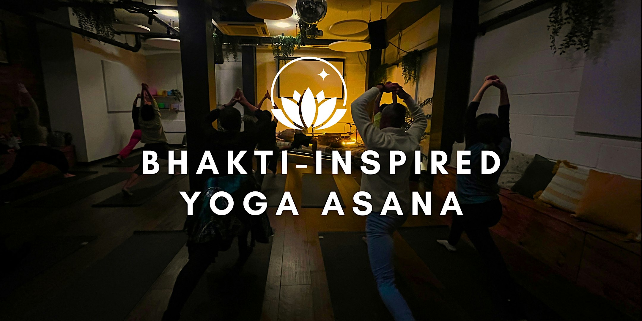 Bhakti - Inspired Yoga Asana