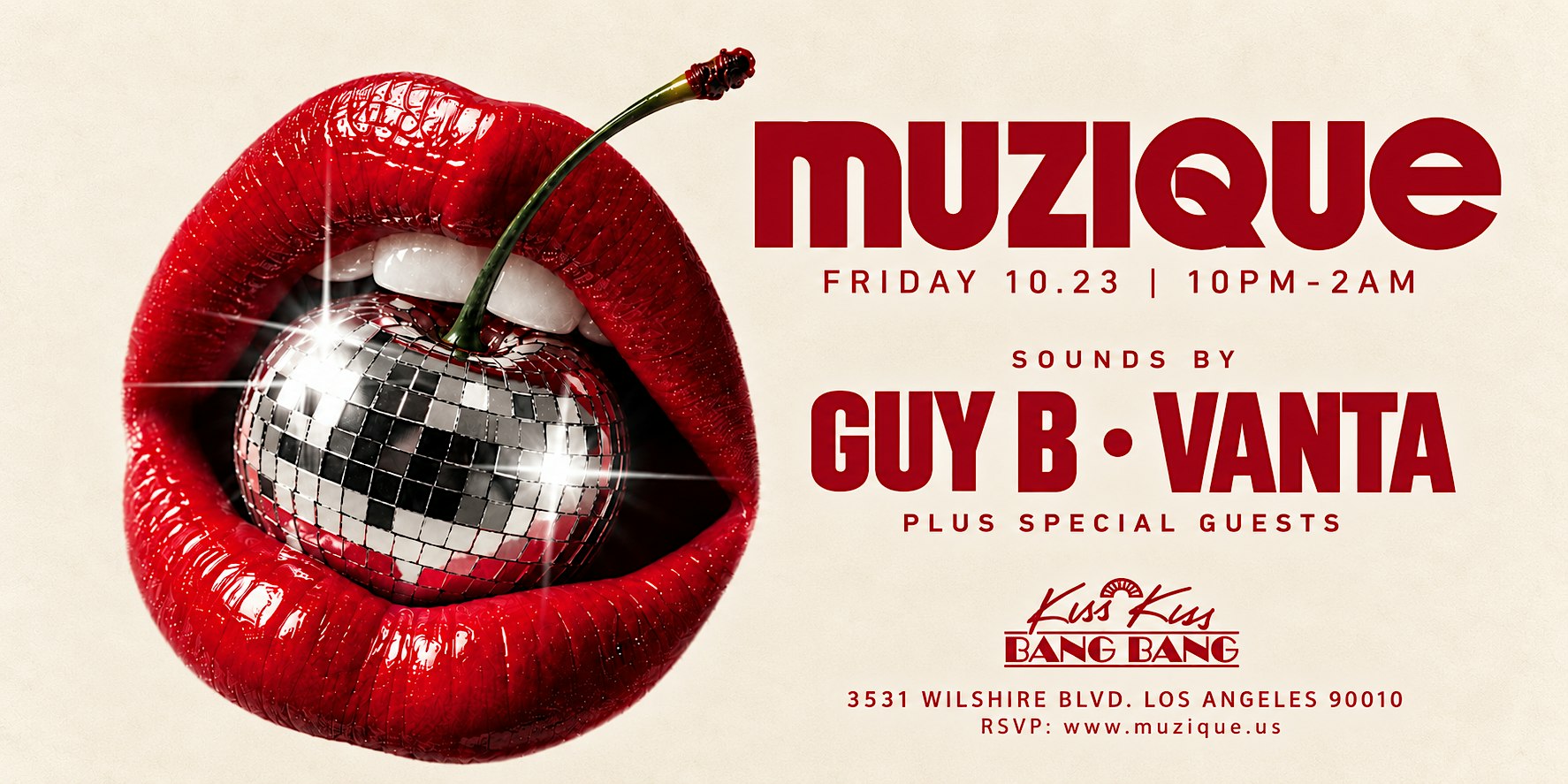 MUZIQUE Fridays / Kiss Kiss Bang Bang w/ GUY B, VANTA & special guests