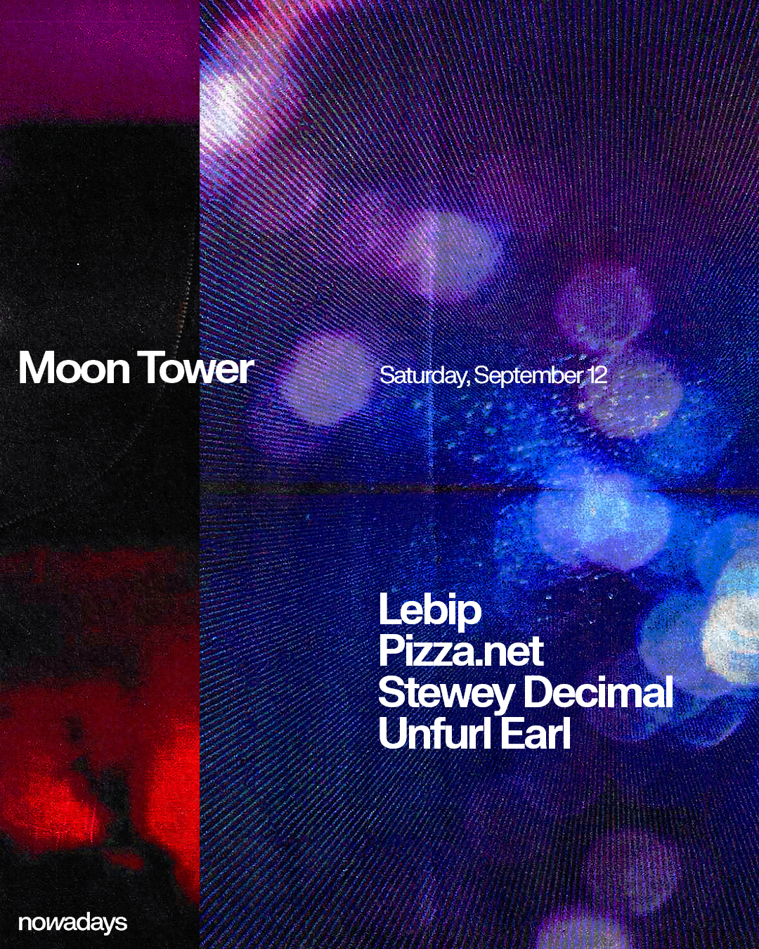 Moon Tower: Lebip, Pizza.net, Stewey Decimal, Unfurl Earl