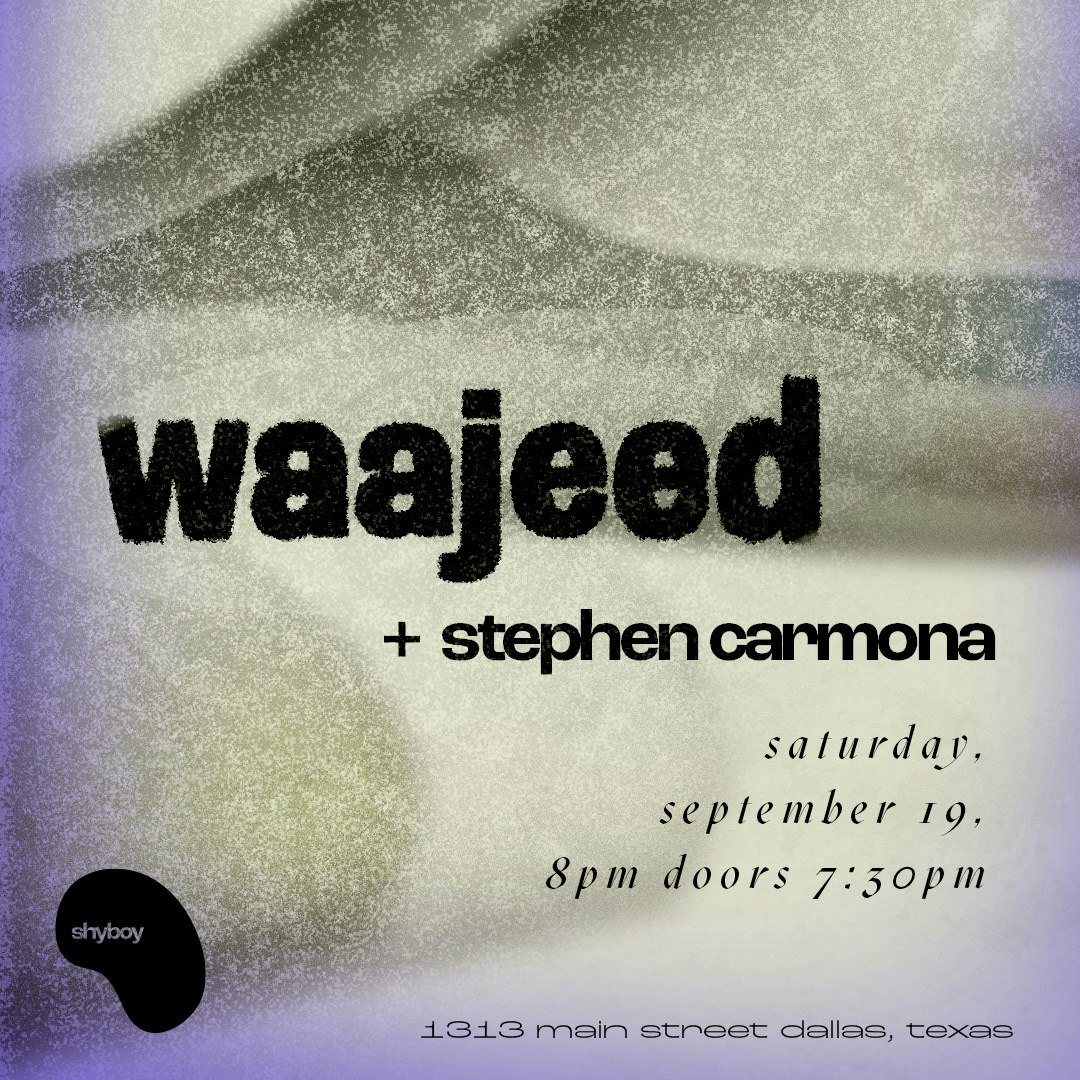 WAJEED + STEPHEN CARMONA