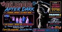 Delirious After Dark - Standup, Improv & Chaos Collide