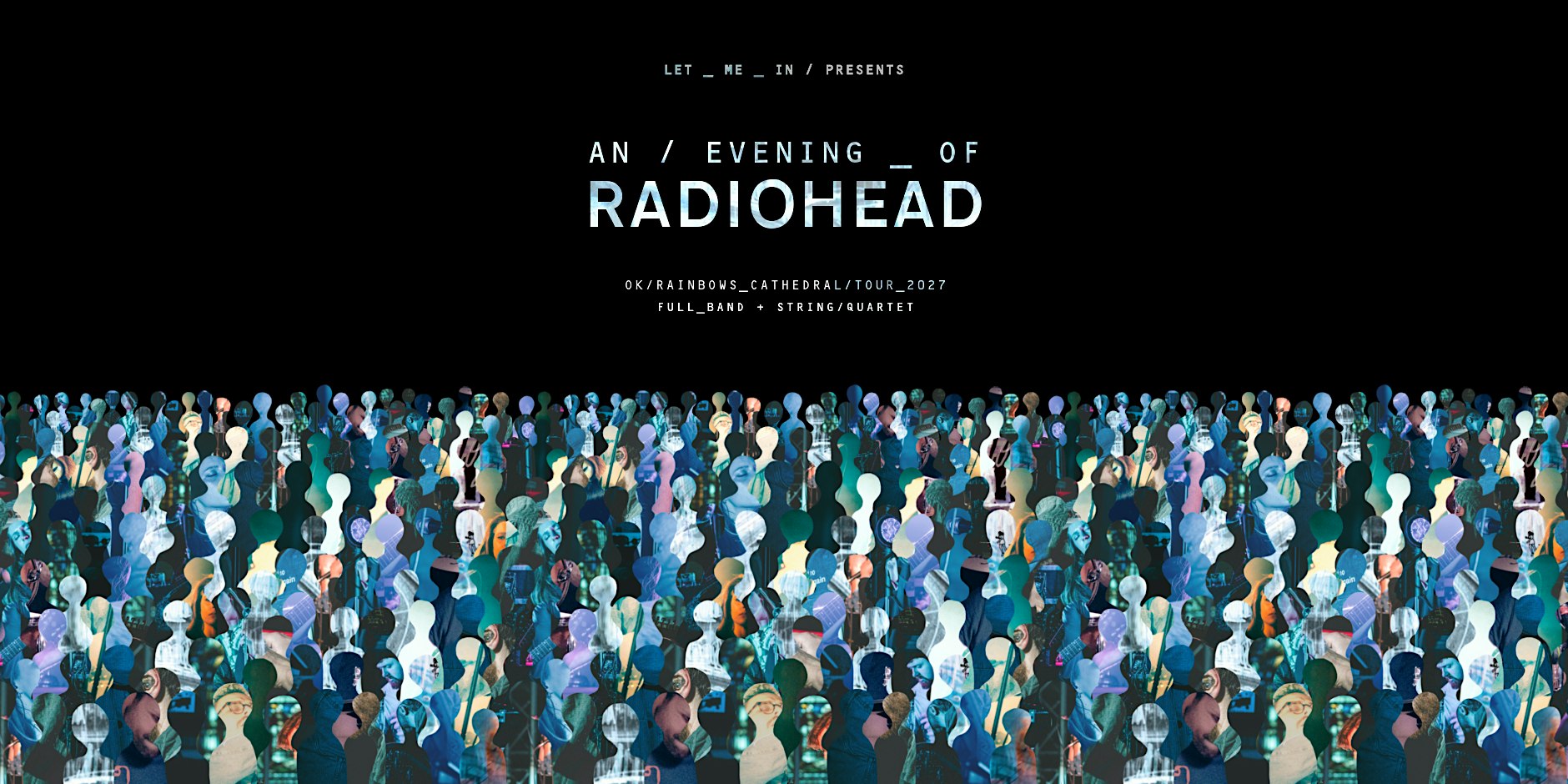 An Evening of Radiohead at Manchester Cathedral - The OK Rainbows Tour