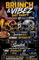 BRUNCH & VIBEZ DAY PARTY WASH VS DALLAS WEEKEND Sat Sept 19th