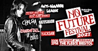 No Future Festival 2027 ft ANWL / PATTTB's / Chelsea / Gatecrash + More